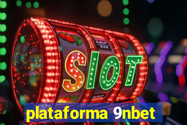 plataforma 9nbet